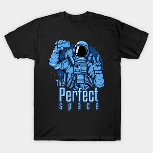 The Perfect space T-Shirt